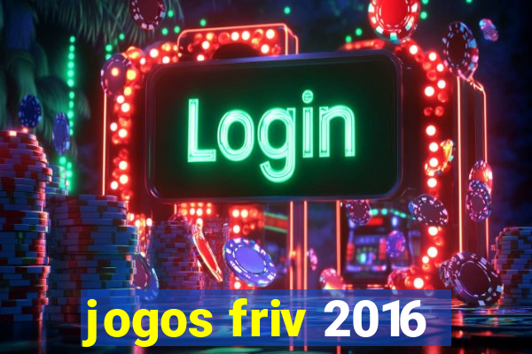 jogos friv 2016